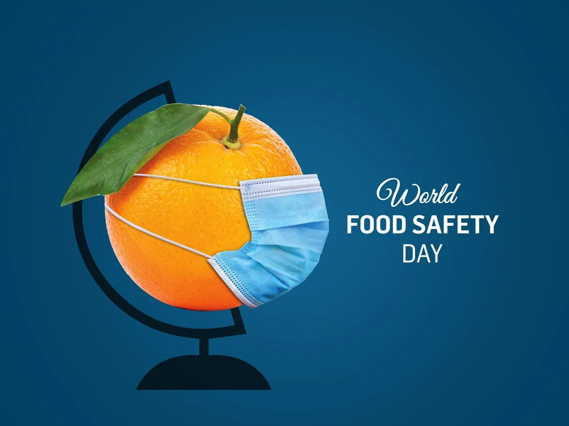 World Food Safety Day 2023: Ensuring Safe and Nutritive food